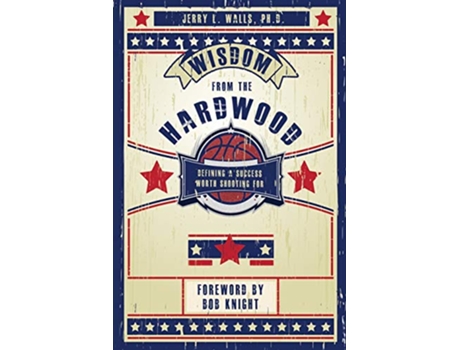 Livro Wisdom From the Hardwood de Jerry L Walls PhD (Inglês)