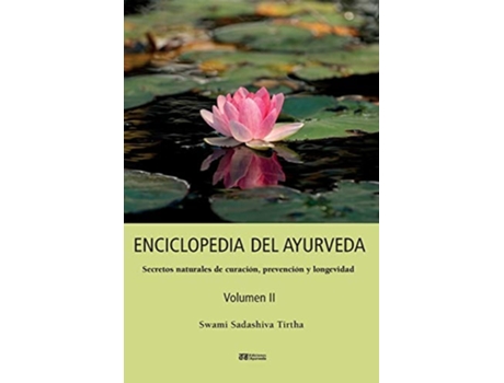 Livro The Ayurveda Encyclopedia Natural Secrets To Healing , Prevention Longevity de Swami Sadashiva Tirtha (Espanhol)