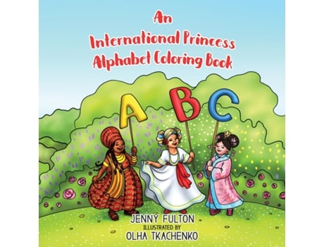 Livro An International Princess Alphabet Coloring Book de Jenny Fulton (Inglês)