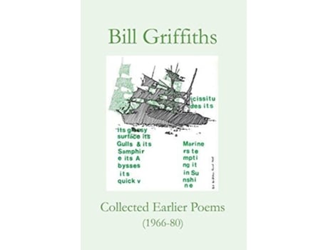 Livro Collected Earlier Poems 196680 de Bill Griffiths (Inglês)