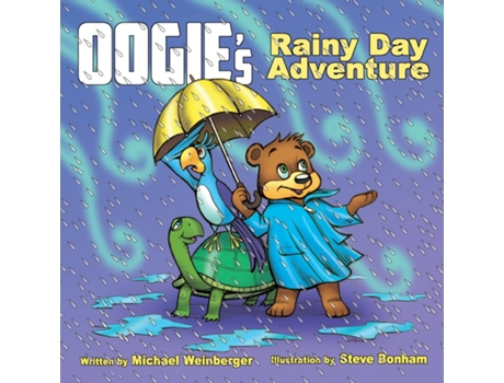 Livro Oogie The Bears Rainy Day Adventure De Michael Weinberger (inglês)