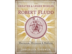 Livro The Greater and Lesser Worlds of Robert Fludd de Joscelyn Godwin (Inglês - Capa Dura)