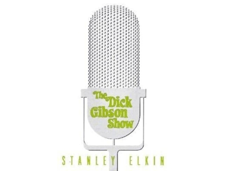 Livro Dick Gibson Show de Stanley Elkin (Inglês)