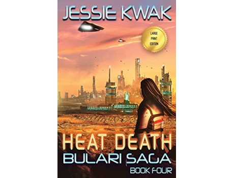 Livro Heat Death The Bulari Saga Large Print Edition de Jessie Kwak (Inglês)