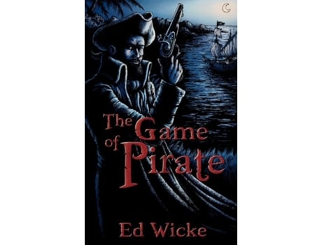 Livro The Game of Pirate Ed Wicke (Inglês)