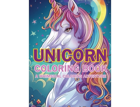 Livro Unicorn Coloring Book A Whimsical Coloring Adventure de Emma Dreamweaver (Inglês)