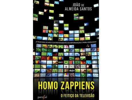 Livro Homo Zappiens - O Feitiço Da Televisao de João de Almeida Santos (Português)