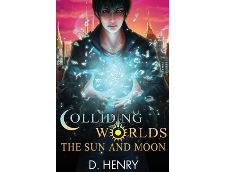 Livro Colliding Worlds: The Sun and Moon Dean Henry (Inglês)