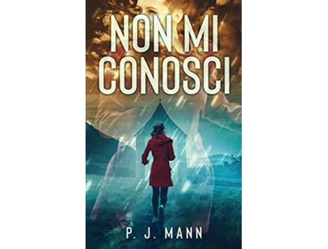 Livro Non Mi Conosci De P J Mann (italiano)