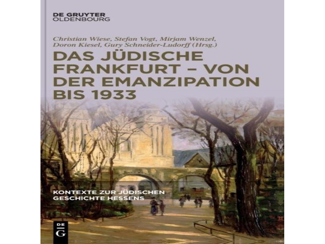 Livro Das jüdische Frankfurt - von der Emanzipation bis 1933 de De Gruyter (Alemão)