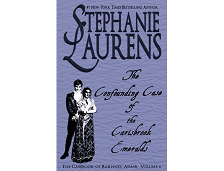 Livro The Confounding Case of the Carisbrook Emeralds Casebook of Barnaby Adair de Stephanie Laurens (Inglês)