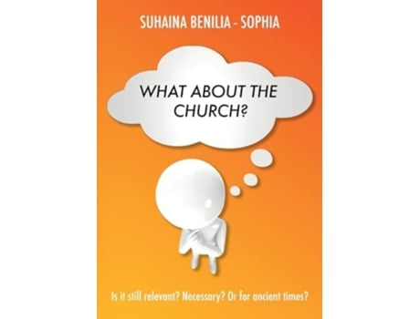 Livro What about the Church? de Suhaina Benilia-Sophia (Inglês)