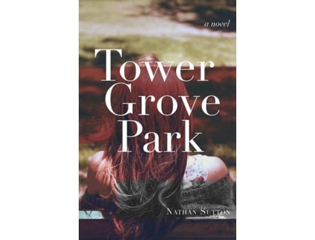 Livro Tower Grove Park Nathan Sutton (Inglês)