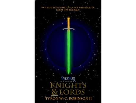 Livro Everwar Universe Knights Amp Lords De Ty'ron W C Robinson Ii (inglês)