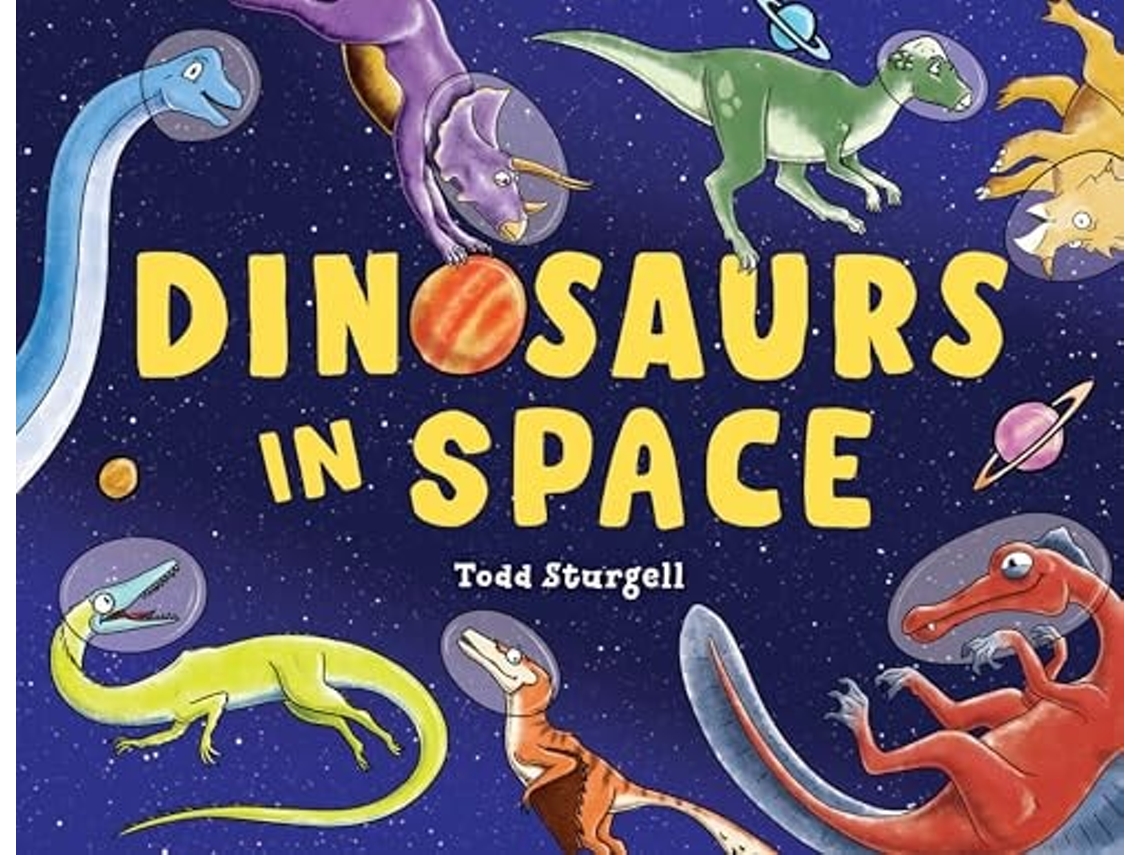 Livro Dinosaurs In Space De Todd Sturgell (inglês - Capa Dura)