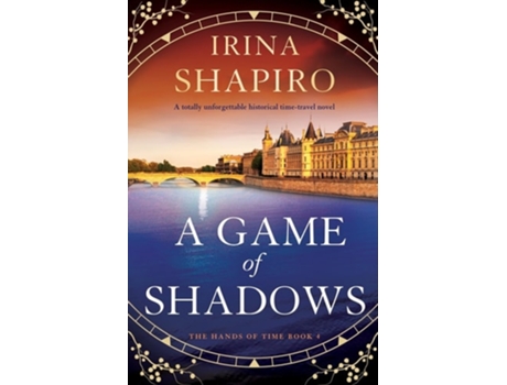 Livro A Game of Shadows A totally unforgettable historical time-travel novel de Irina Shapiro (Inglês)