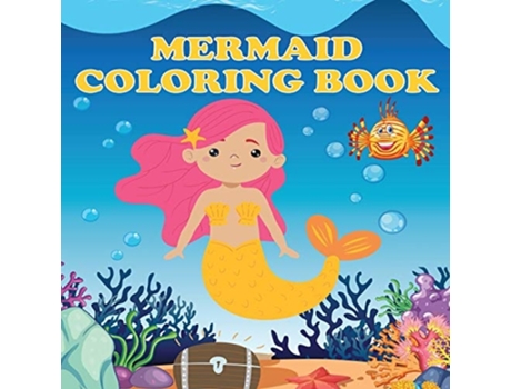 Livro Mermaid Coloring Book Mermaids Amp Fish, Ages 4-8, Fun Color Pages For Kids, Girls Birthday Gift, Journal De Amy Newton (inglês)