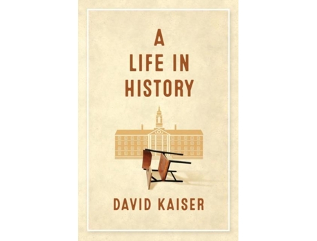 Livro A Life in History de David Kaiser (Inglês)