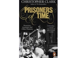 Livro Prisoners Of Time de Christopher Clark (Inglês)
