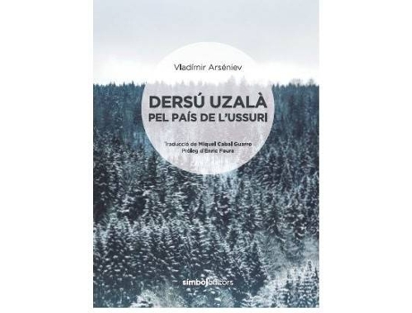 Livro Dersú Uzalà Pel Pais De LUssuri de Vladímir Arséniev (Catalão)