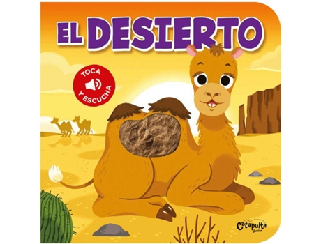 Livro El Desierto - Toca Y Escucha de Los Editores De Catapulta (Espanhol)