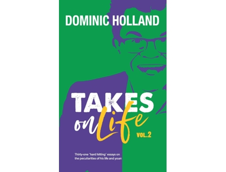 Livro Dominic Holland Takes on Life Vol.2 de Dominic Holland (Inglês)
