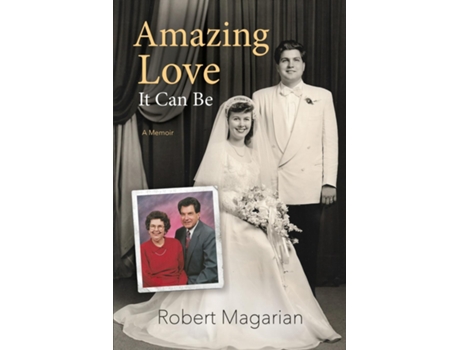 Livro Amazing Love, It Can Be de Robert Magarian (Inglês)