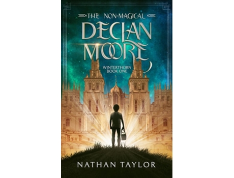 Livro The Non-Magical Declan Moore Winterthorn Book One de Nathan Taylor (Inglês)