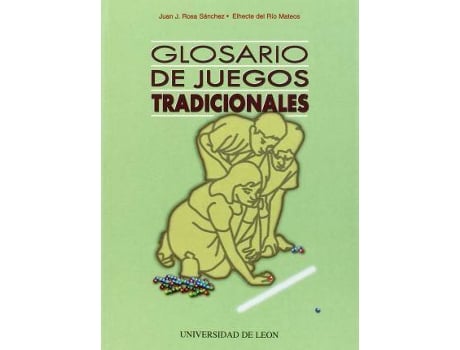 Livro Glosario De Juegos Tradicionales de Juan José Rosa Sánchez Elhecte Del Río Mateos (Espanhol)
