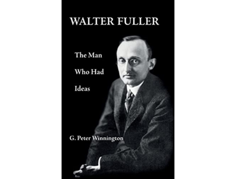Livro Walter Fuller De G Peter Winnington (inglês - Capa Dura)