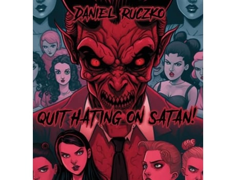 Livro Quit Hating On Satan! de Daniel Ruczko (Inglês)