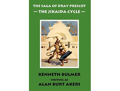 Livro The Jikaida Cycle The Saga of Dray Prescot Omnibus 6 6 de Alan Burt Akers (Inglês)