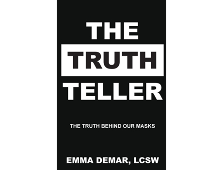 Livro The Truth Teller The Truth Behind Our Masks de Emma Demar (Inglês)