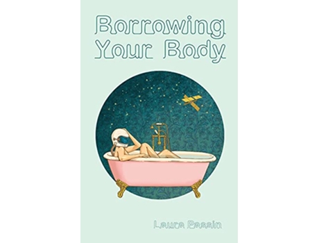 Livro Borrowing Your Body de Laura Passin (Inglês)