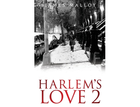 Livro Harlems Love 2 De James Malloy (inglês)
