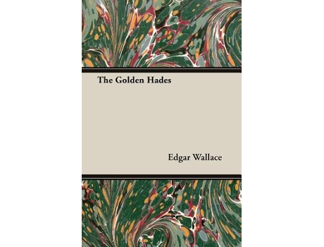 Livro The Golden Hades de Edgar Wallace (Inglês)
