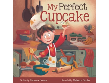 Livro My Perfect Cupcake A Recipe for Thriving with Food Allergies The Fearless Food Allergy Friends de Rebecca Greene (Inglês)