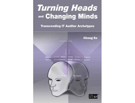 Livro Turning Heads And Changing Minds Transcending It Auditor Archetypes De Chong Ee (inglês)