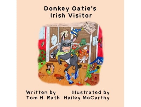 Livro Donkey Oaties Irish Visitor De Tom H Rath (inglês)