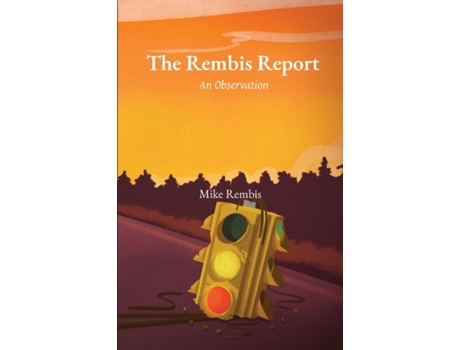 Livro The Rembis Report: An Observation Mike Rembis (Inglês)