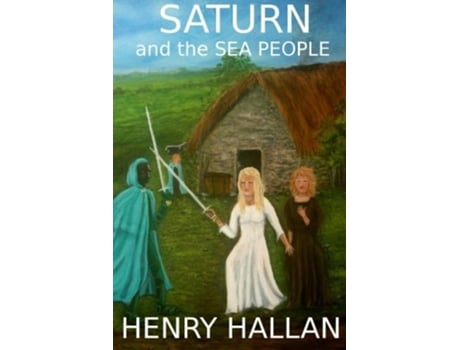 Livro Saturn and the Sea People de Henry Hallan (Inglês)