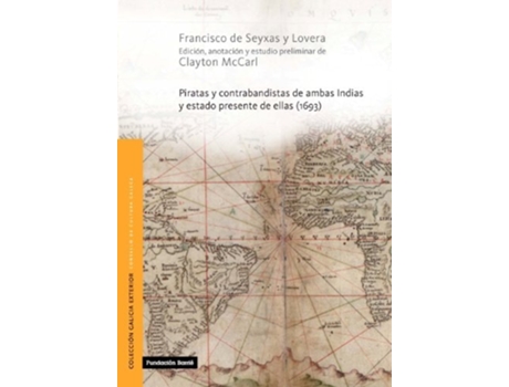 Livro Piratas Y Contrabandistas De Ambas Indias Da Editorial Fund.pedro Barrie Maza De Clayton Mccarl (espanhol)