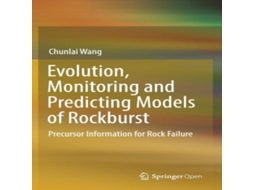 Livro Evolution Monitoring and Predicting Models of Rockburst Precursor Information for Rock Failure de Chunlai Wang (Inglês)