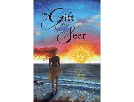 Livro The Gift of the Seer Spirit Keeper de KB Laugheed (Inglês)