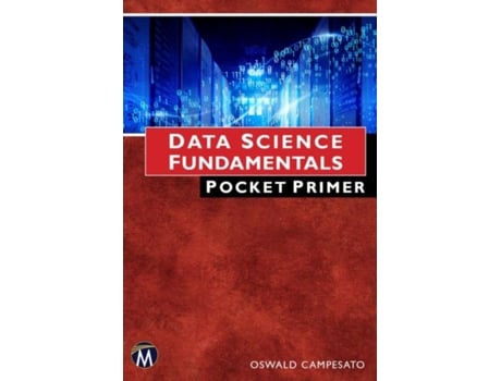 Livro Data Science Fundamentals de Oswald Campesato (Inglês)