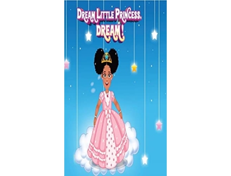 Livro Dream Little Princess, Dream De Wynikka Seymone (inglês - Capa Dura)