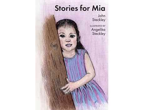 Livro Stories for Mia de John Steckley (Inglês)