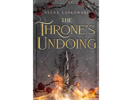 Livro The Thrones Undoing de Neena Laskowski (Inglês)