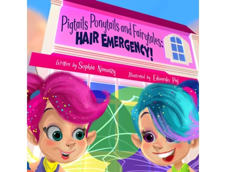 Livro Pigtails, Ponytails and Fairy Tales Hair Emergency! Hair Emergency Hair Emergency Hair Emergency de Sophia Namazy (Inglês)