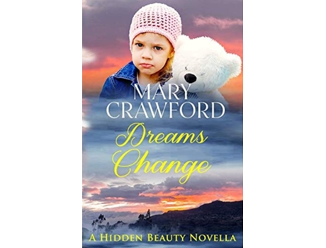 Livro Dreams Change De Mary Crawford (inglês)